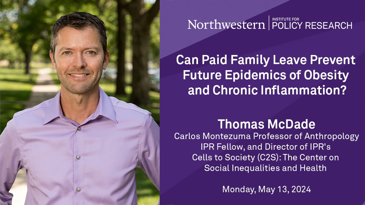 Join us in Chambers Hall on Monday at noon for a talk by @NUAnthro's @tmcdade35 on 'Can Paid Family Leave Prevent Future Epidemics of Obesity and Chronic Inflammation?' spr.ly/6012jsmEg