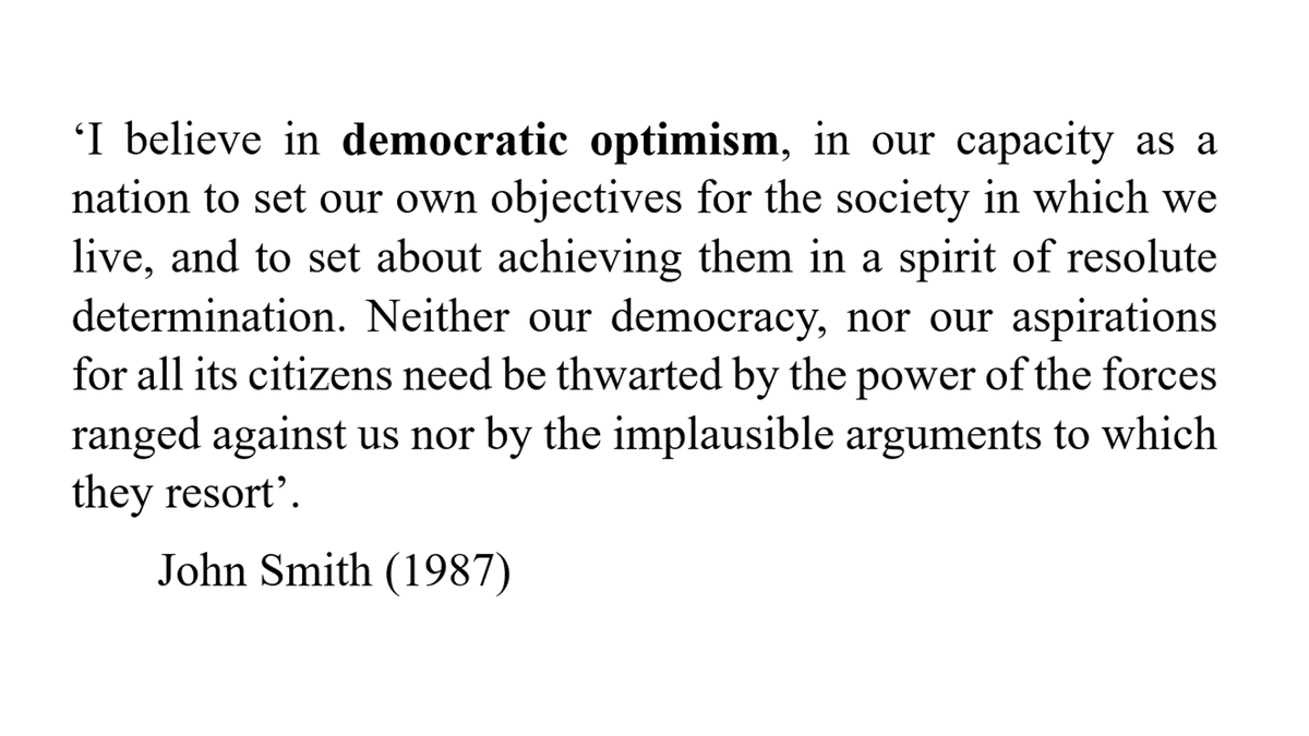 We ended today's @MileEndInst event in memory of John Smith, who died 30 years ago this week, with his call for 'democratic optimism'. In an age when government can seem so constrained - when the pressures on government can feel so overwhelming - we need that call more than ever