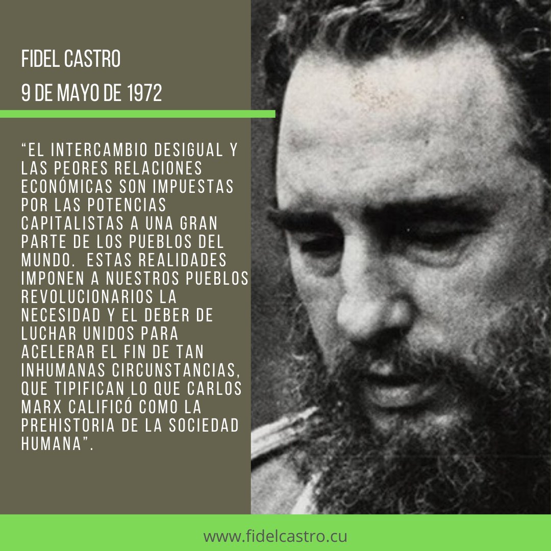 #FidelPorSiempre: “El intercambio desigual y las peores relaciones económicas son impuestas por las potencias capitalistas a una gran parte de los pueblos del mundo”.