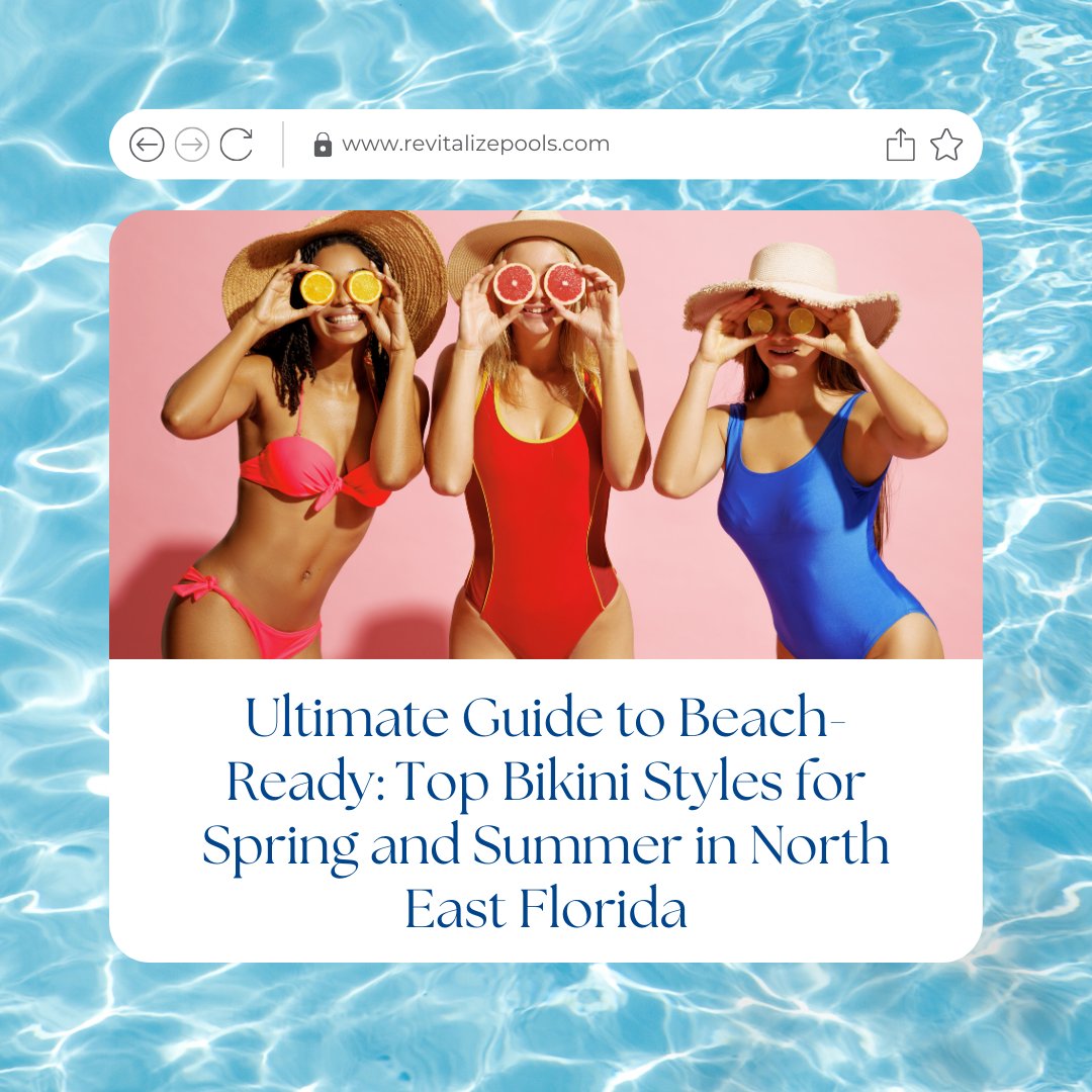PoolRevitalize's tweet image. Discover the hottest bikini trends for Spring and Summer in North East Florida! Check out our latest blog post for all the style inspiration you need. 🔥👙 #BikiniStyles #BeachReady #FloridaFashion
Read Here: tinyurl.com/23zyl58x