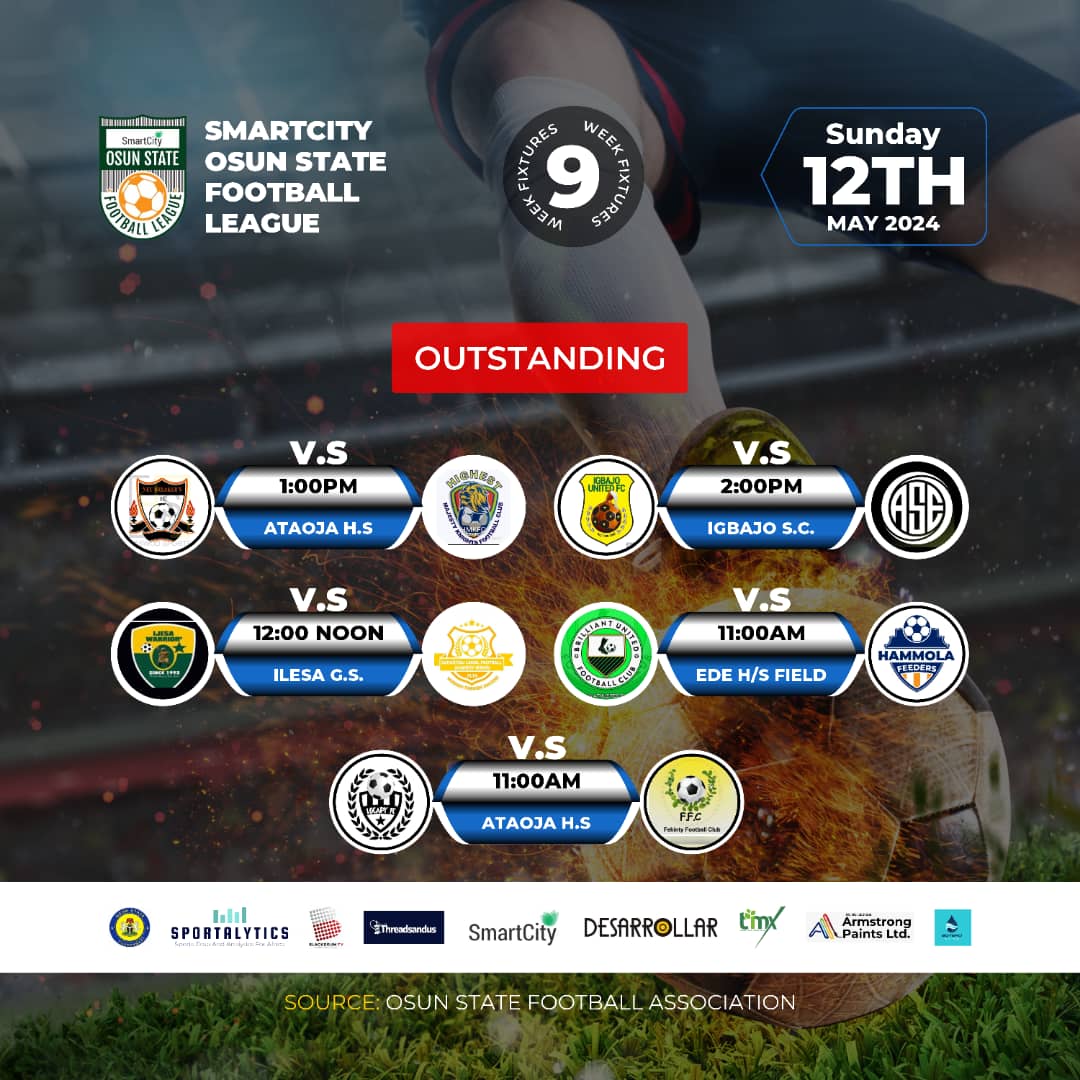 SmartCity Osun Football League is back with Week 9 Outstanding matches 

Date: SUN. 12-05-2024*
@SmartCityOSFL @OsunFa
#Sotero💧
#Threadsandus
#Desarrollar
#Trumax
#ArmstrongPaints
#Sportalytics
#BlackdrumTV 
#OsunFA