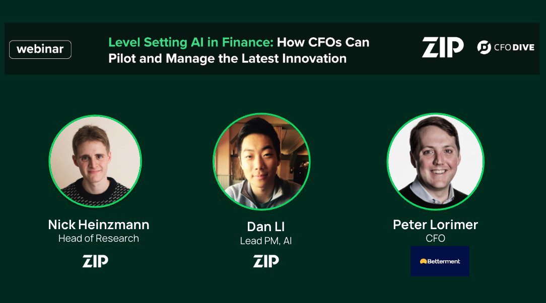 theziphq's tweet image. Don’t miss our AI webinar with @CFODive  May 23 at 10am PT / 1pm ET with @theziphq  Nick Heinzmann and Dan Li with Peter Lorimer, CFO at @Betterment  on May 23 at 10am PT / 1pm ET: event.on24.com/wcc/r/4577277/…