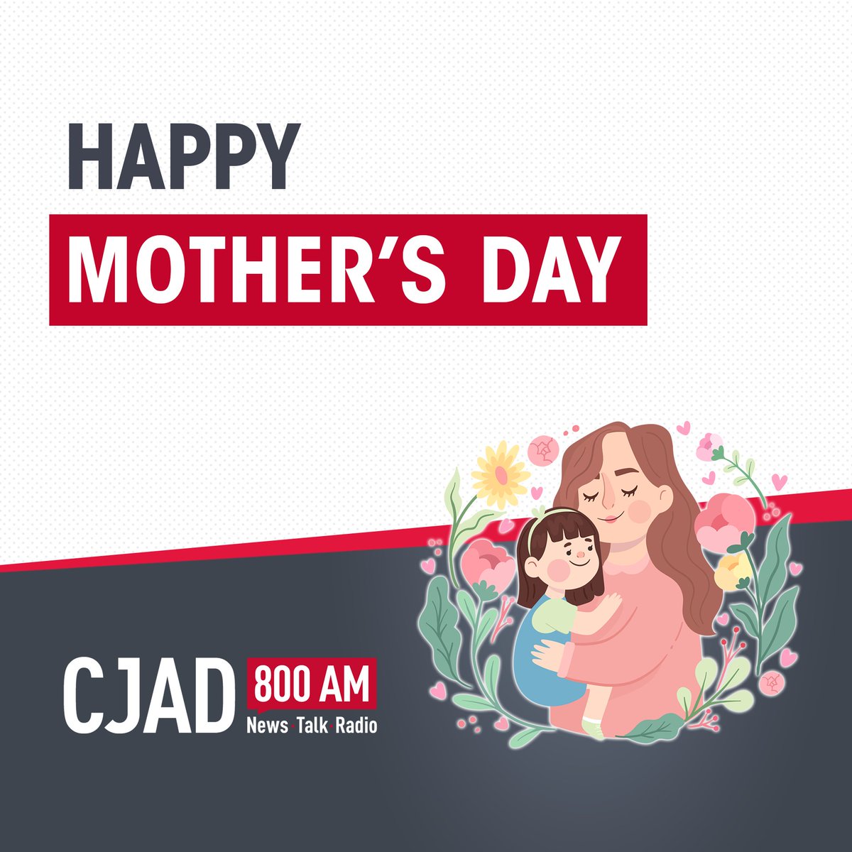 Happy Mother's Day from CJAD 800!