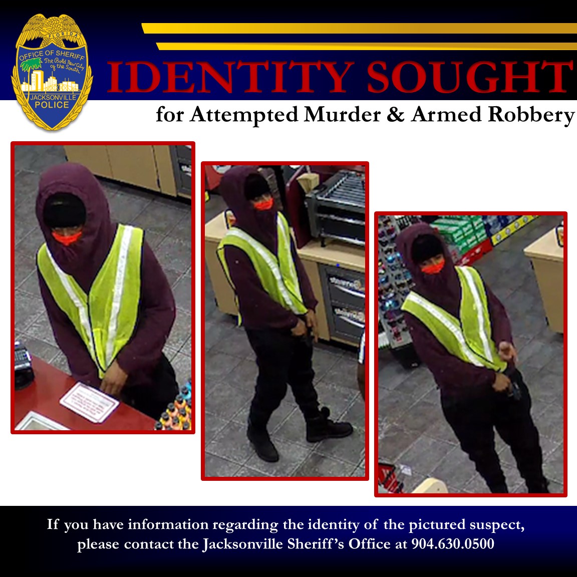 Suspect Sought for Attempted Murder The Jacksonville Sheriff’s Office is currently investigating an Attempted Murder and Armed Robbery, and we are asking for the community’s assistance in identifying the suspect. On Thursday, May 9, 2024, shortly before 3:00 a.m., JSO patrol