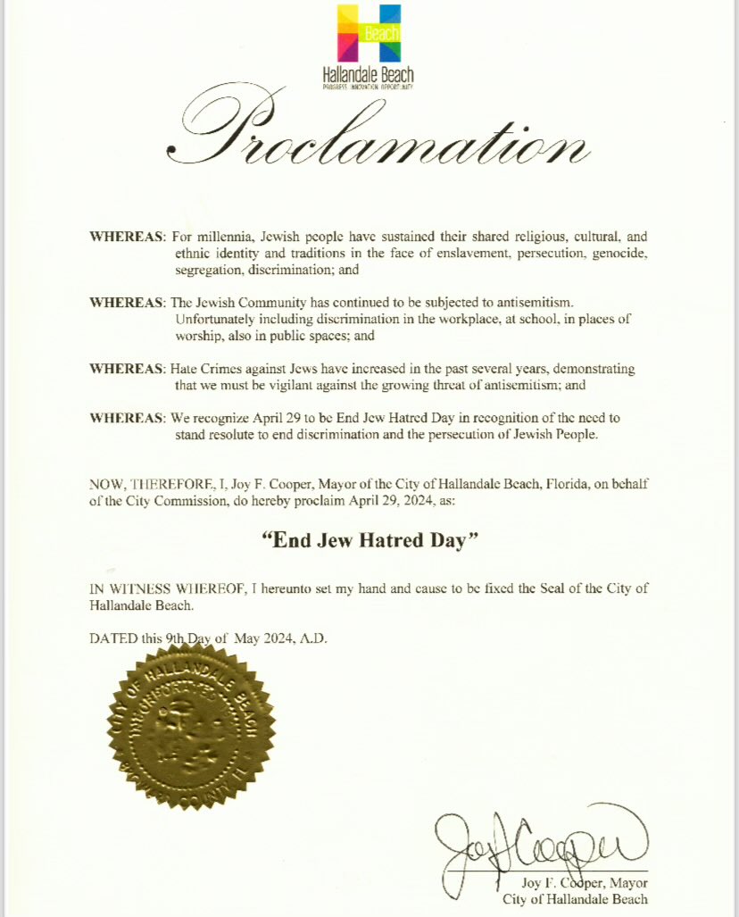 Once again, the sunshine state continues to shine bright. Thank you to @MayorCooper @TaubLima and the City of Hallandale Beach, Florida for releasing this proclamation recognizing April 29th as #EndJewHatredDay!