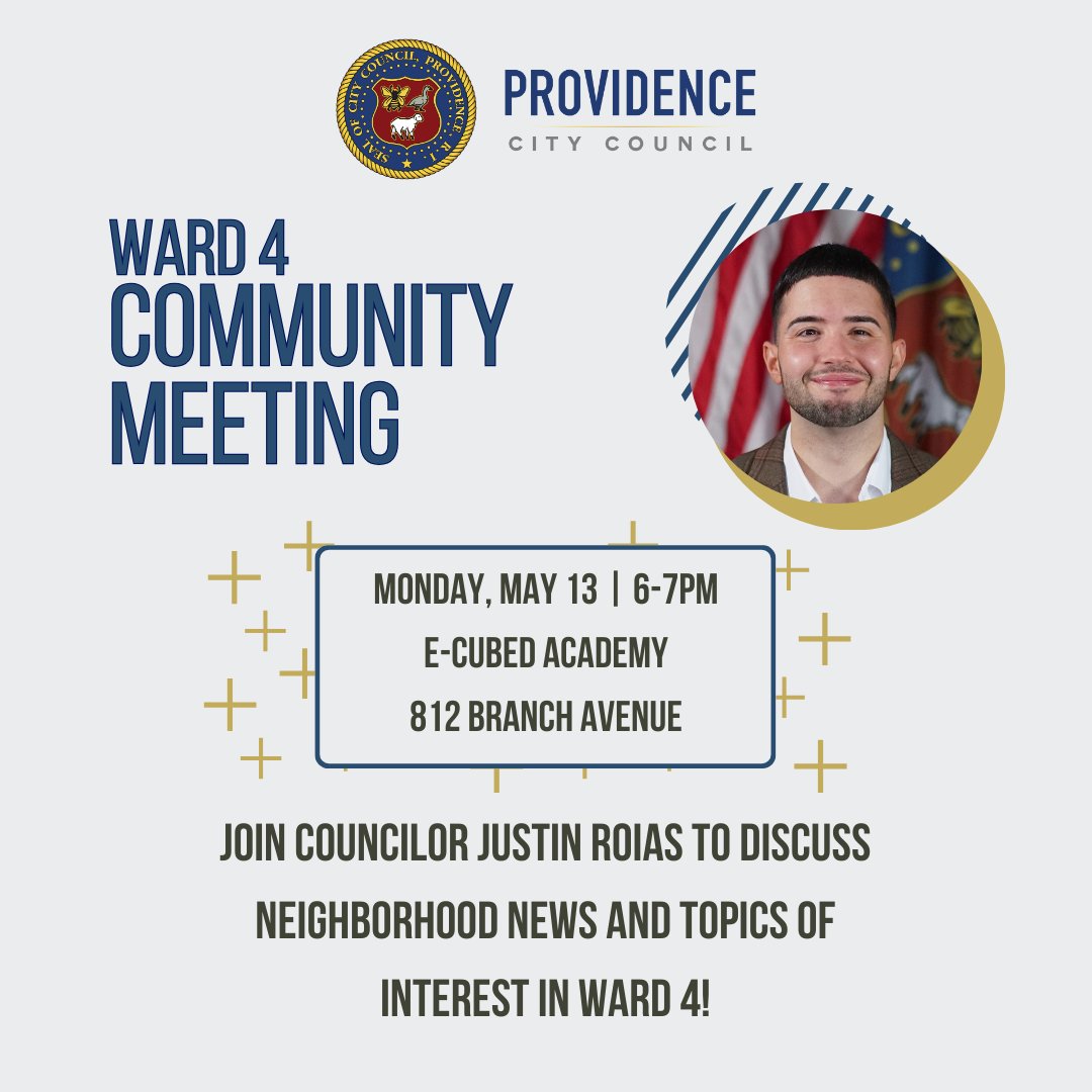 Ward 4: Join Councilor @justinroias for a community meeting on Monday, 5/13! See you at @EThreeAcademy at 6pm.