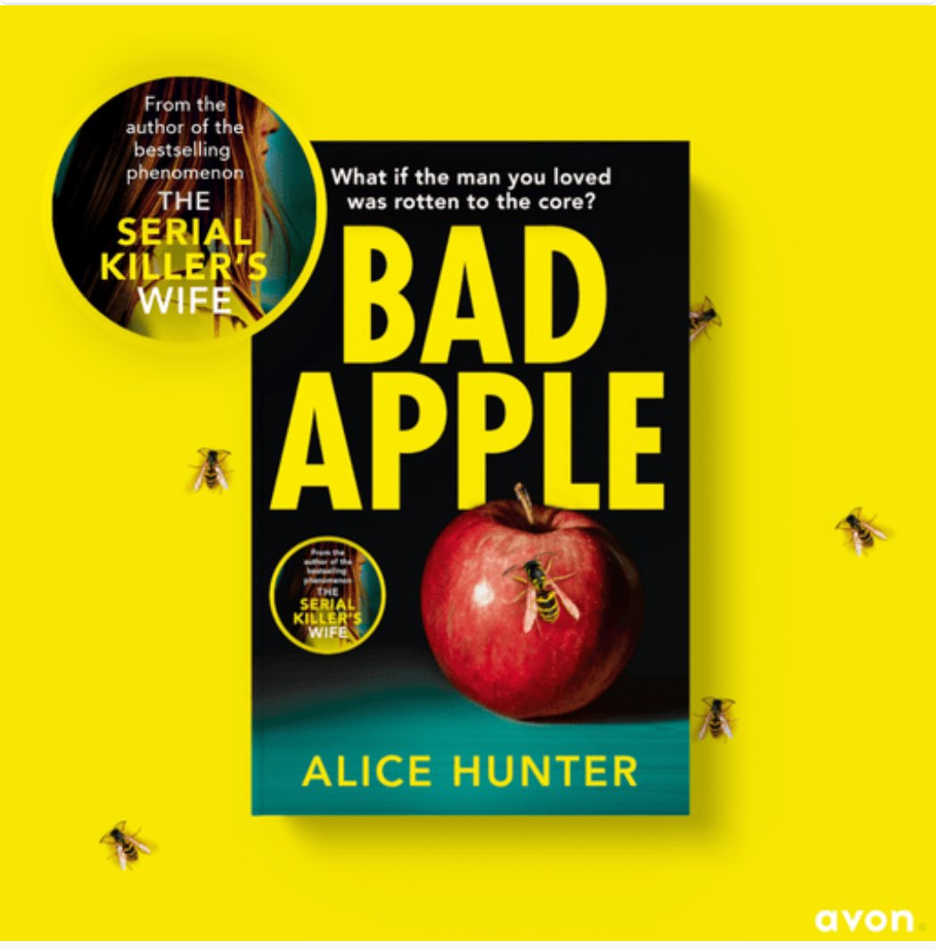 📚 PUBLICATION DAY 📚 Bad Apple by Alice Hunter is out today 🥂 🥳 What would you do if you found out the man you loved was rotten to the core? #BadApple @AvonBooksUK #BookBlogger