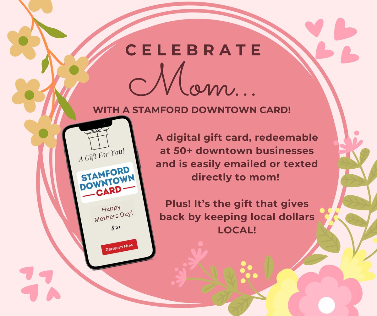 Mother's Day is this Sunday! Need a gift idea?? A Stamford Downtown Card is redeemable at 50+ downtown businesses, allowing mom to choose her own gift! BUY NOW >>> bit.ly/downtowncard