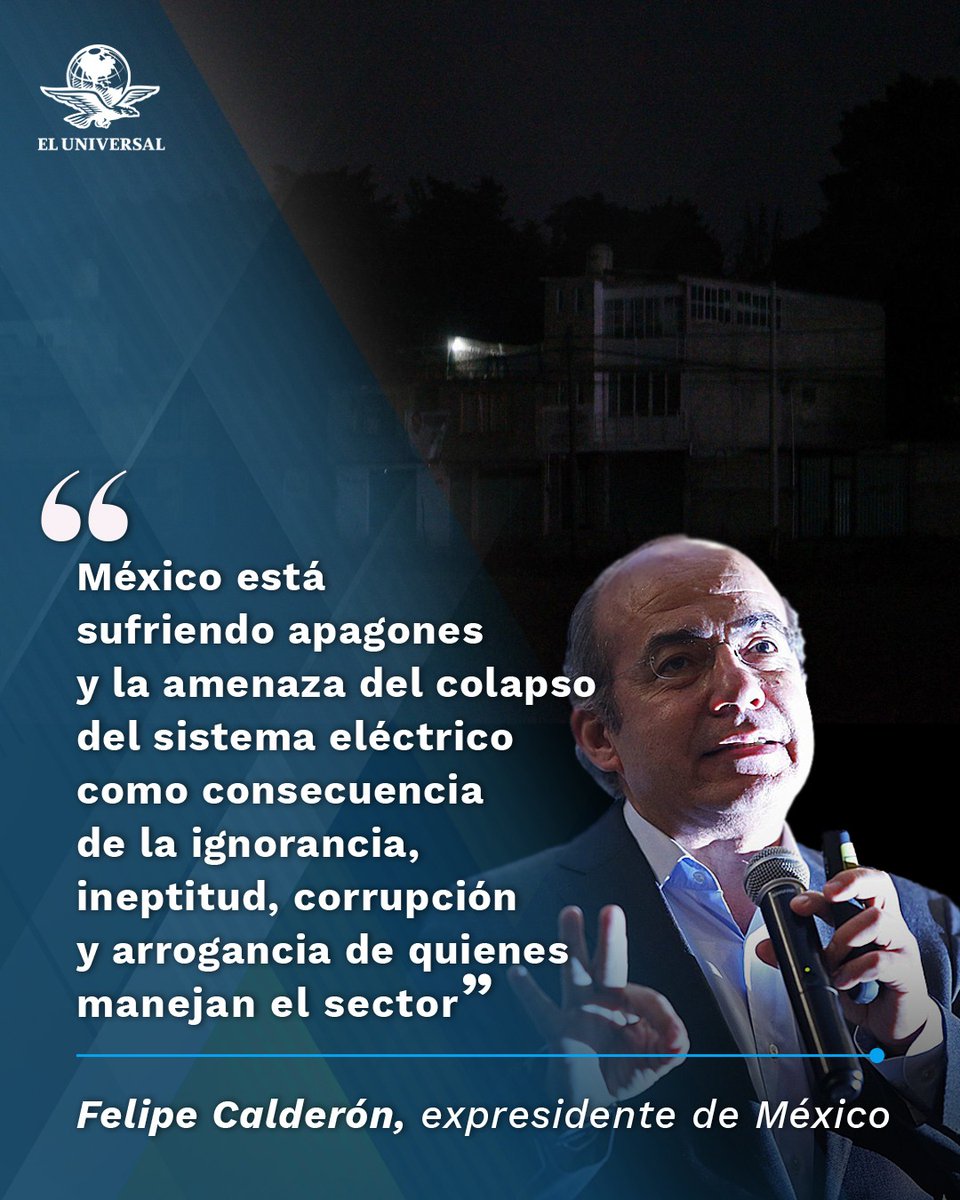Felipe Calderón asegura que los apagones son consecuencia de 'la ignorancia, corrupción e ineptitud' tinyurl.com/2bqgqgdc