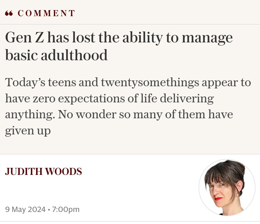 I wonder if Judith will analyse why Gen Z are struggling with low expectations. Cost of living? House prices? Landlords? Extortionate tuition fees? Social mobility? As it's behind a telegraph paywall, I'm inclined to say no 🤔