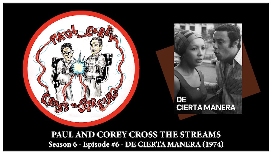 Paul & Corey Cross the Streams (@PACCTSPodcast): The Great American #Podcast where 2 friends learn about life as they float down the river of streaming services. This Week: De Cierta Manera (1974) | On @ApplePodcasts & @Fanbase_Press (@paulpakler @corpep) fanbasepress.com/audio/podcasts…
