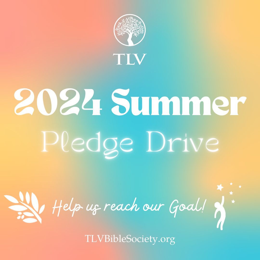 TLVBibleSociety's tweet photo. This summer, we're asking you to partner with us in spreading the "Love of the Bible". Our goal is to get 1000 families to help us print the TLV, safeguard the TLV, and make the TLV available worldwide!
 
#pledge #pledgedrive #tlv #tlvbible #bible #family #love #print #ask #give https://t.co/DD6H1TnlTL