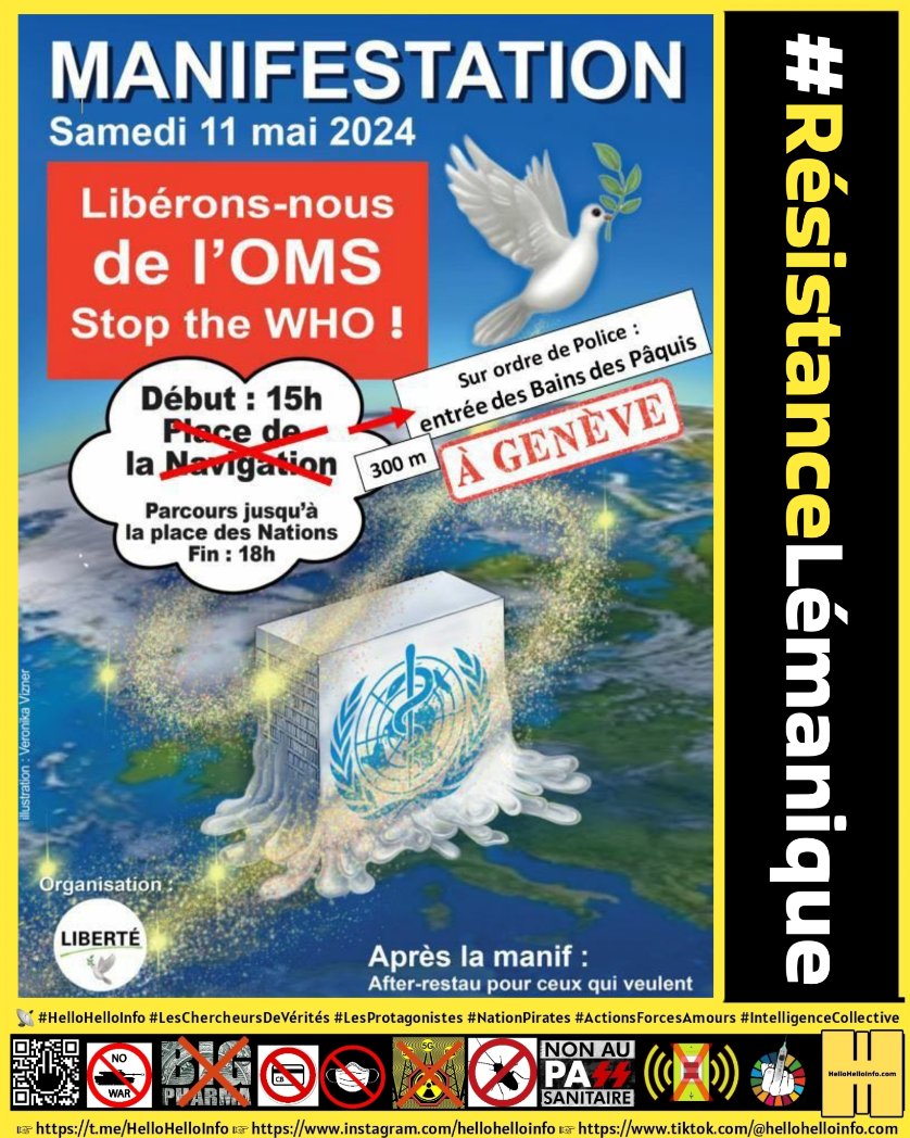 HelloHelloInfo's tweet photo. #MANIF #GENÈVE #STOPOMS
#Sam11Mai RDV Entrée #BainsDesPaquis 15h
✊️ #RésistanceLémanique
📡 @HelloHelloInfo +®
#HelloHelloInfo #LesChercheursDeVérités #IntelligenceCollective #NationPirate #ÉvolutionRésistanceVérités #ActionsForcesAmours #InternationalNewsConsciousness https://t.co/I6OPoSSjT1