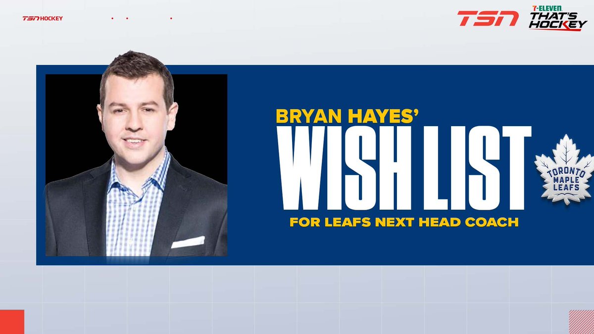 BRYAN HAYES' WISH LIST FOR LEAFS NEXT HEAD COACH. @HayesTSN #7ElevenThatsHockey VIDEO: youtu.be/belaougAaa8