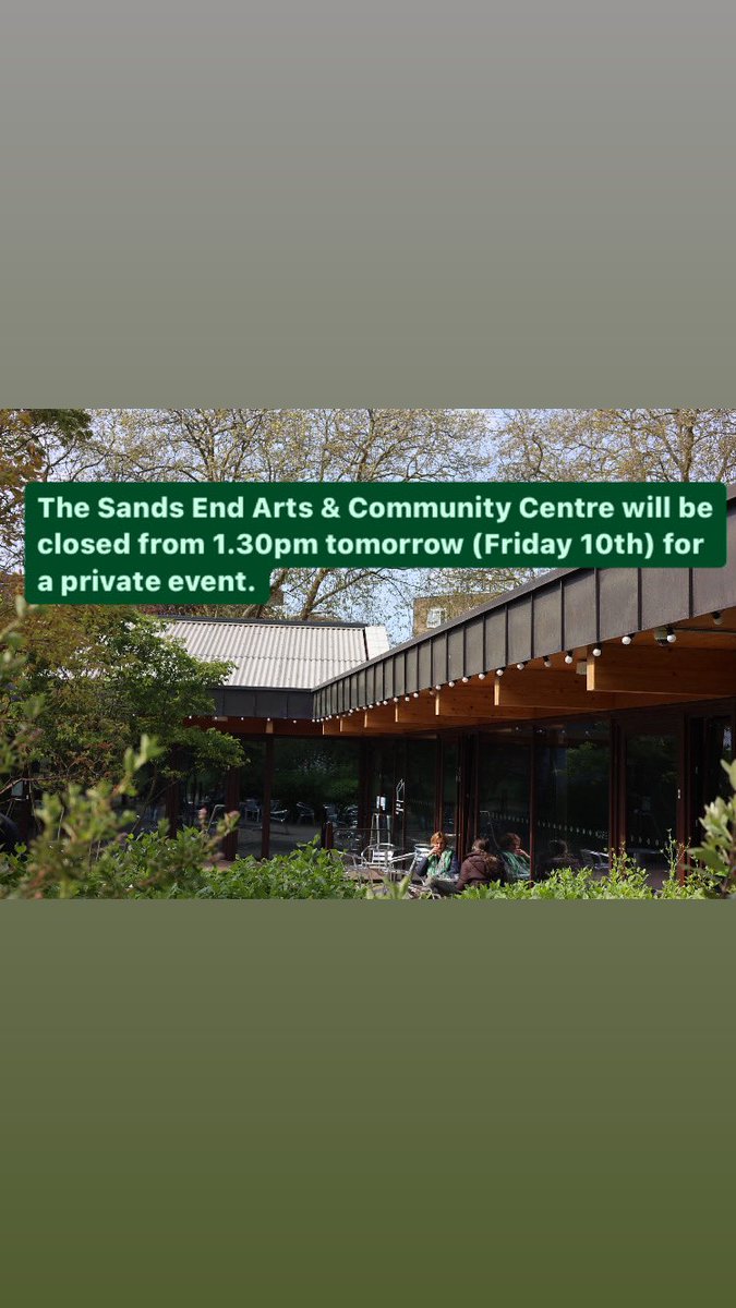 Please note that the Sands End Arts & Community Centre is #closed for a private event #tomorrow, Friday 10th May, from 1.30pm. #seaccfulham #communitycentre #artscentre #venuehire #eventspace #community #charity #fulham