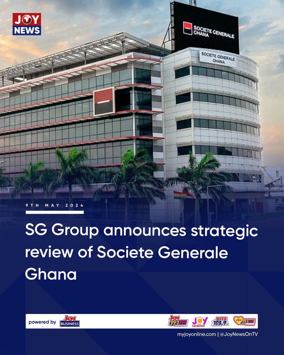 SG Group announces strategic review of Societe Generale Ghana #JoyNews