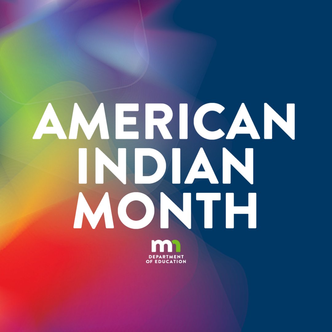 May is American Indian Month in Minnesota! Minnesota is located on the ancestral and contemporary lands called home by the Anishinaabe and Dakota people. Find American Indian Education resources at education.mn.gov/MDE/dse/indian… #AmericanIndianMonth