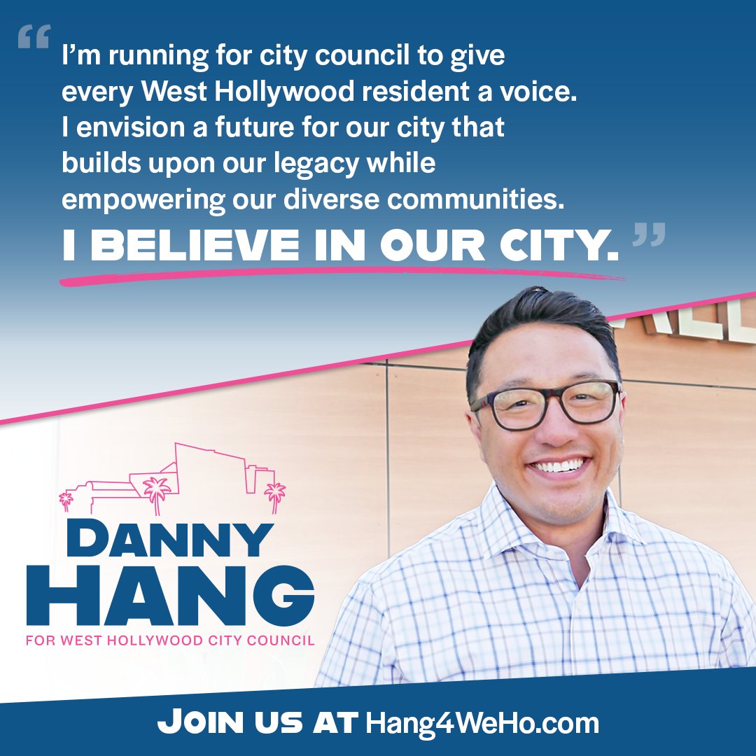 Today we are proud to announce that Commissioner Dany Hang Announces Campaign for West Hollywood City Council. Join our campaign by signing up at Hang4WeHo.com today!