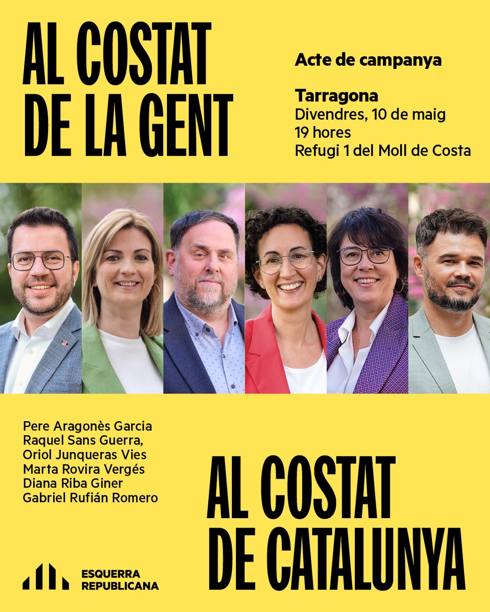 📢T'esperem DEMÀ a l'acte final de campanya a #Tarragona amb @perearagones, @raquelsans, @junqueras, @martarovira, @DianaRibaGiner i @gabrielrufian. No hi faltis‼️ 🗓️Divendres, 10 de maig ⏰19.00h 📍Refugi 1 - Moll de Costa #12M #PresidentAragonès #GuanyaCatalunya