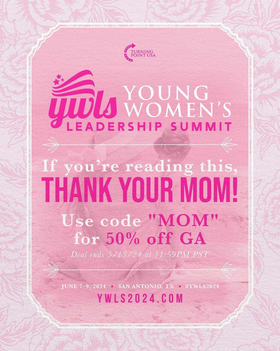 Save your mom a seat at the nation’s biggest gathering for young, conservative women 💗 Join us June 7th-9th in San Antonio, TX, by using promo code ‘MOM’ for 50% OFF all #YWLS2024 GA tickets! This deal won't last, so be sure to purchase BEFORE 11:59 pm on 5/13/24! 🔗…
