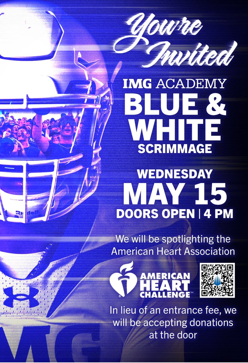 Matt Lane (@coachlaneimg) on Twitter photo <a href="/IMGAFootball/">IMG Academy Football</a>
πBlue and White Scrimmage
ποΈ5/15
βοΈ5PM
In lieu of admission we are asking you to help the IMGA FB 10-100-10-10000 Campaign for a donation to the <a href="/AmericanHeartFL/">American Heart Association - Florida</a> via the QR Code or website - www2.heart.org/goto/IMGacademy <a href="/IMGAFootball/">IMG Academy Football</a>
πBlue and White Scrimmage
ποΈ5/15
βοΈ5PM
In lieu of admission we are asking you to help the IMGA FB 10-100-10-10000 Campaign for a donation to the <a href="/AmericanHeartFL/">American Heart Association - Florida</a> via the QR Code or website - www2.heart.org/goto/IMGacademy
