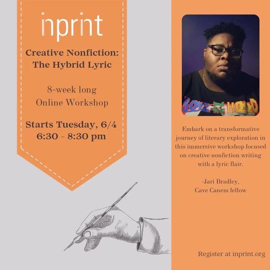 Unlock the lyricism of poetry in your non-fiction writing in this online workshop with Jari Bradley. Jari is a Cave Canem fellow who has been published in Callaloo, Virginia Quarterly Review, Academy of American Poets (Poem-a-Day) & elsewhere. inprinthouston.org/.../creative-n…