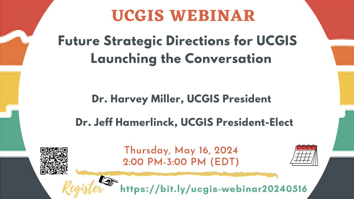 Please  join us for the UCGIS Webinar for developing a new strategic plan for UCGIS on May 16, 2024. 
Presenters: Dr. Harvey Miller @MobileHarv , UCGIS President and Dr. Jeff Hamerlinck , UCGIS President-Elect. Register on ucgis.org/webinars