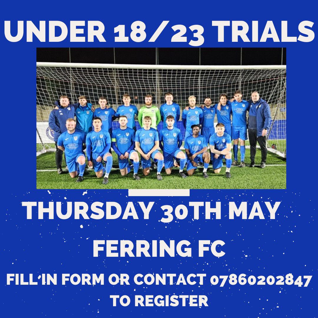 Ferring FC county u18/u23s trials 🗓️Thursday 30th May 📍Ferring Football Club ⏰6:30-8:00 docs.google.com/forms/d/e/1FAI…