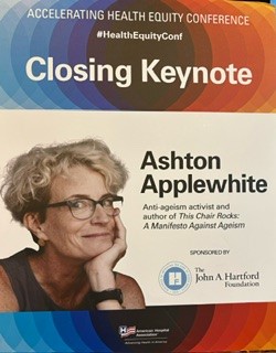 johnahartford's tweet image. CONFERENCE | Thank you @ahahospitals for hosting its 2024 Accelerating Health Equity Conference! JAHF&apos;s Jane Carmody had the honor of introducing the closing keynote speaker, anti-ageism activist and author Ashton Applewhite. #ReframingAging