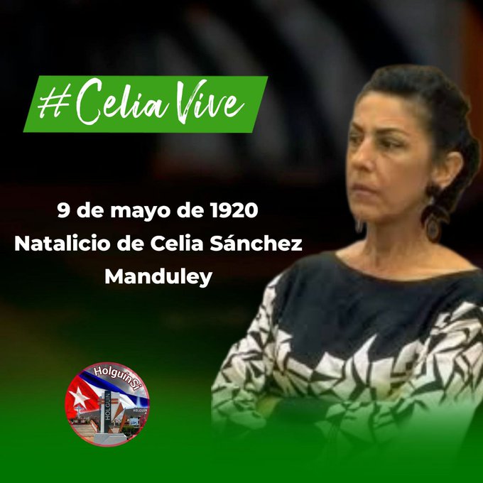 Hoy 9 de mayo recordamos en el 104 aniversario de su natalicio a la destacada revolucionaria cubana Celia Sánchez Manduley, mujer extraordinaria que se mantuvo fiel siempre a los principios de la Revolución y de su Comandante en Jefe. #CubaViveEnSuHistoria #EstaEsLaRevolución