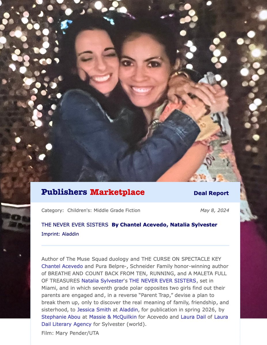 Thrilled beyond words to share @chantelacevedo & I wrote a book together!! THE NEVER EVER SISTERS will be out from @SimonKIDS & it feels like a dream! A million thanks to our agents, @LCDail & Stéphanie Abou & our editor, Jessi Smith! We can’t wait for y’all to meet Roxy & Meli!