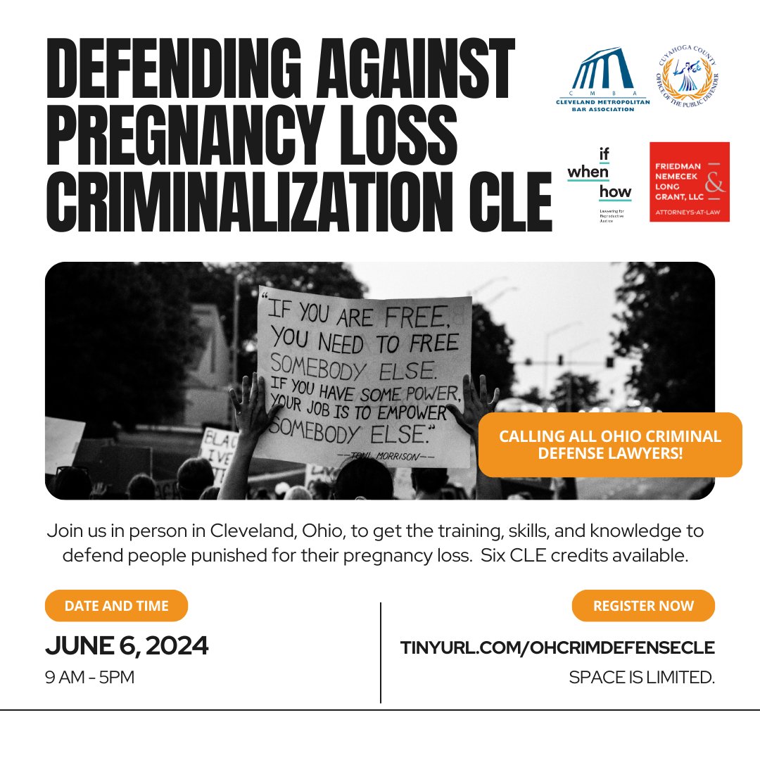 Before Dobbs, people were criminalized for their pregnancy loss in Ohio. Now, with the overturn of Roe, criminal defense attorneys must up their skills to defend these cases. We’ve got you. Join our CLE on June 6th: tinyurl.com/OHCrimDefenseC…