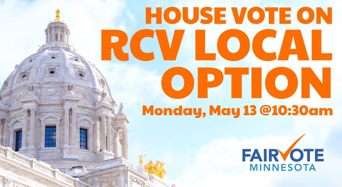 🚨 RCV Action Alert! The Ranked Choice Voting Local Option Bill is up for a vote on the House floor Monday, and we need everyone there to show support! Let's empower Minnesota cities, school districts, and counties to choose RCV! #mnleg RSVP: fairvotemn.org/billvotemay13