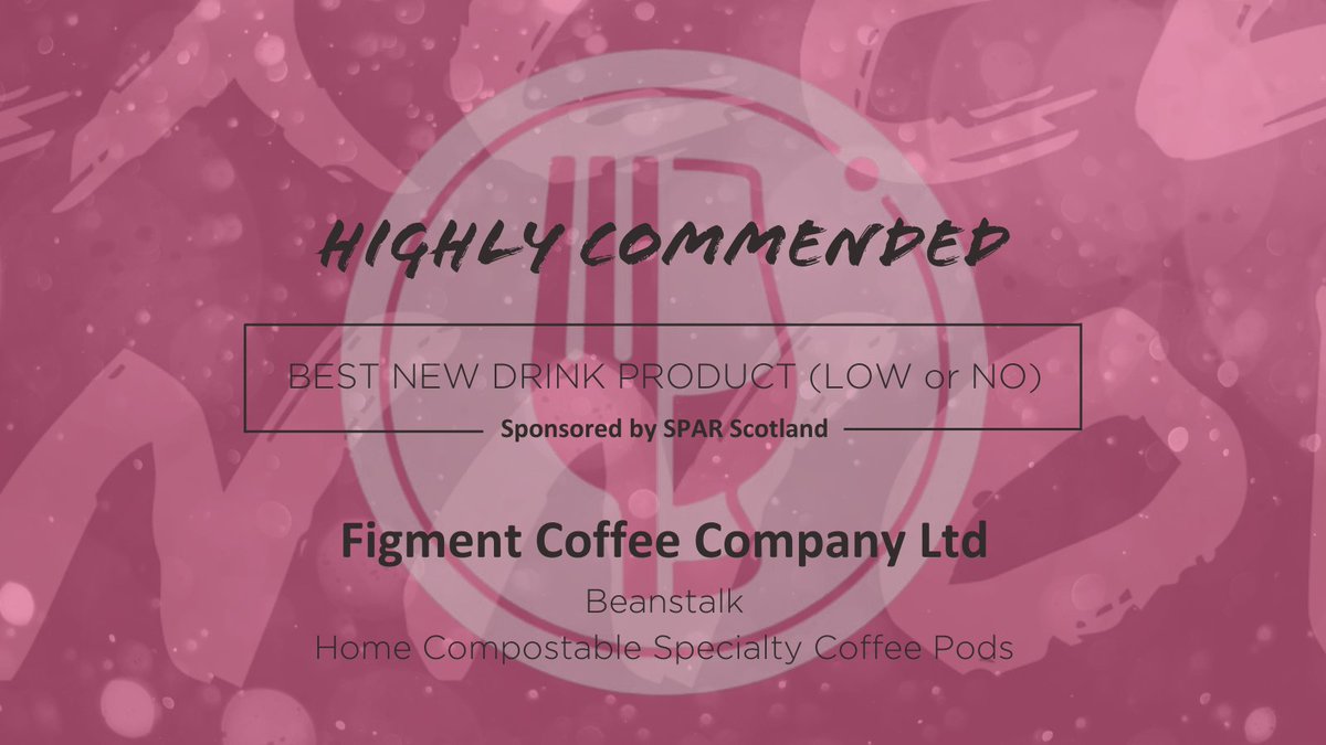 Moving on from food; the Best New Drink Product (low or no) is sponsored by @SPARScotland It's no figment of their imagination that a Highly Commended is going home with the @FigmentCoffee Company for their Beanstalk Home Compostable Speciality Coffee Pods☕️ #NESAwards