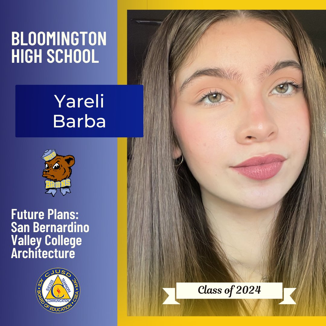 Congrats to Bloomington High School senior Yareli Barba, who plans to attend San Bernardino Valley College and study architecture! #CJUSDCares #BHS #BHSForSuccess Seniors, to be featured in our #CJUSD Class of 2024 Spotlight, visit bit.ly/CJUSDsenior2024