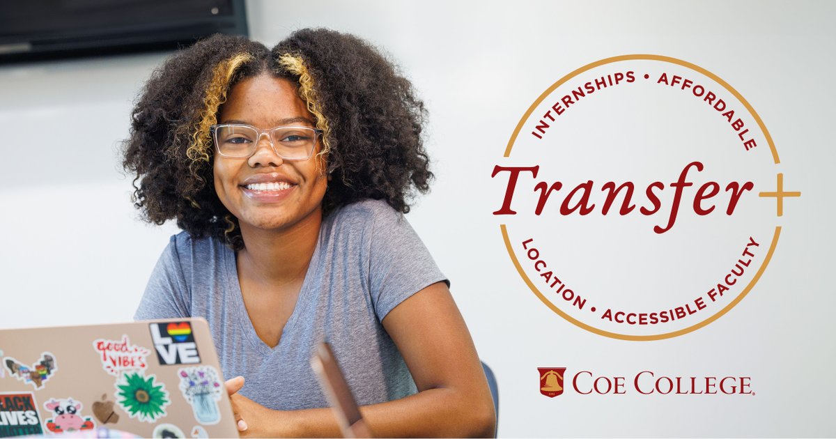 Major news for transfer students – introducing, Transfer+

We've updated our transfer policy to remove additional general education requirements once you’ve earned your associate degree. Transferring to Coe is now even simpler with Transfer+.

Learn more: coe.edu/transfer-plus
