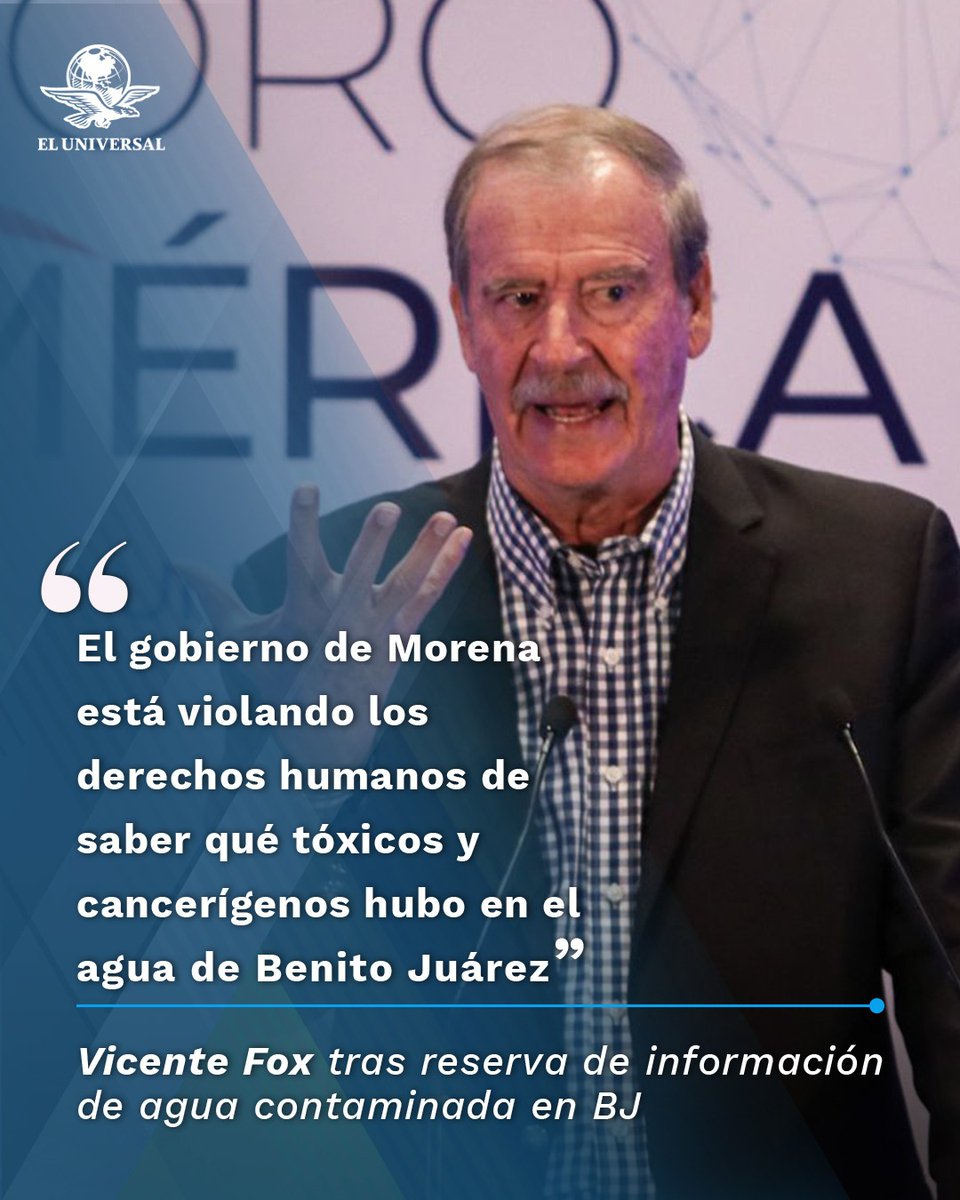 Vicente Fox, expresidente de México, expresó en redes sociales que el actual gobierno viola los derechos humos, al reservar la información del agua contaminada en la alcaldía Benito Juárez. tinyurl.com/23pyx7xk