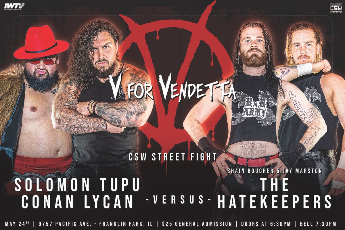 🚨🚨MATCH ANNOUNCEMENT🚨🚨 CSW PRESENTS: V FOR VENDETTA CHICAGO STREET FIGHT SOLOMON TUPU & CONAN LYCAN VS. THE HATEKEEPERS (SHAIN BOUCHER & JAY MARSTON) May 24th! Tickets are LIVE FRONT ROW IS COMPLETELY SOLD OUT!!!! Doors open at 6:30pm 9757 Pacific Ave, Franklin Park…