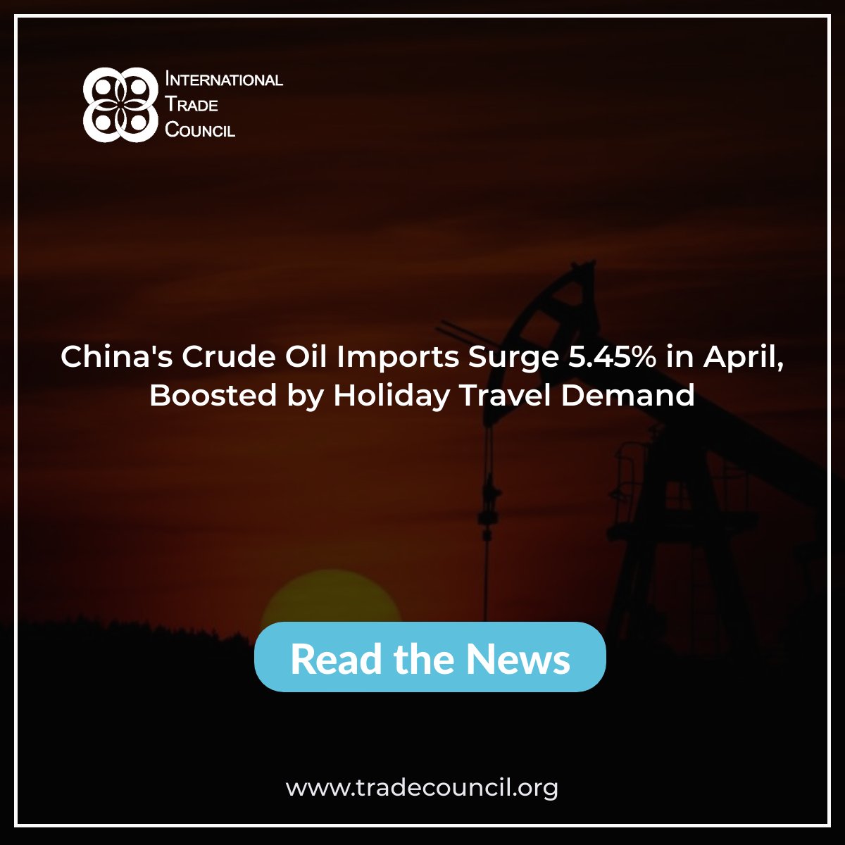 China's Crude Oil Imports Surge 5.45% in April, Boosted by Holiday Travel Demand
Read The News: tradecouncil.org/chinas-crude-o…
#ITCNewsUpdates #CrudeOilImports #EnergyDemand #TradeData #EconomicRecovery #InternationalTradeCouncil