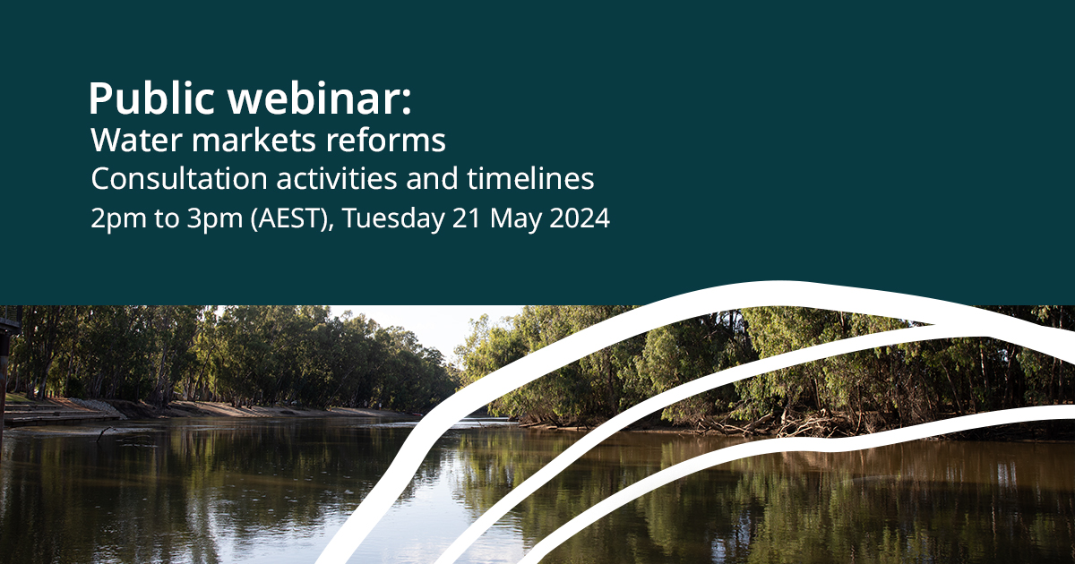 We're hosting a webinar on Tuesday 21 May 2024 about Murray-Darling Basin water markets reforms consultation activities & timelines, with the @acccgovau, IGWC and the @BOM_au on hand to answer questions. To register for the webinar please visit 🔗 brnw.ch/21wJDBI