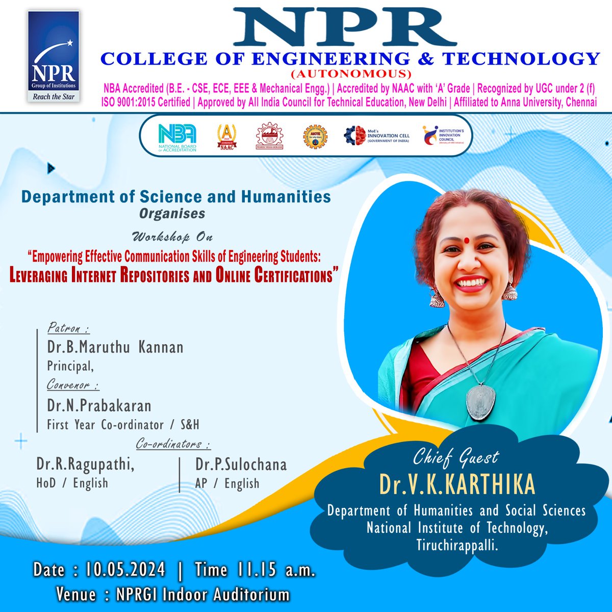 Workshop on Empowering Effective Communication Skills of Engineering Students: LEVERAGING INTERNET REPOSITORIES AND ONLINE CERTIFICATIONS

#NPRGI #NPR #NPRCOLLEGE #NPRNATHAM #NPRASC #NPRCET #NPRPC #NPRNRI #NPRAHS #AUTONOMOUS #NBA #NAAC #ISO #2F #UGC #MKU  #ANNAUNIVERSITY #AICTE