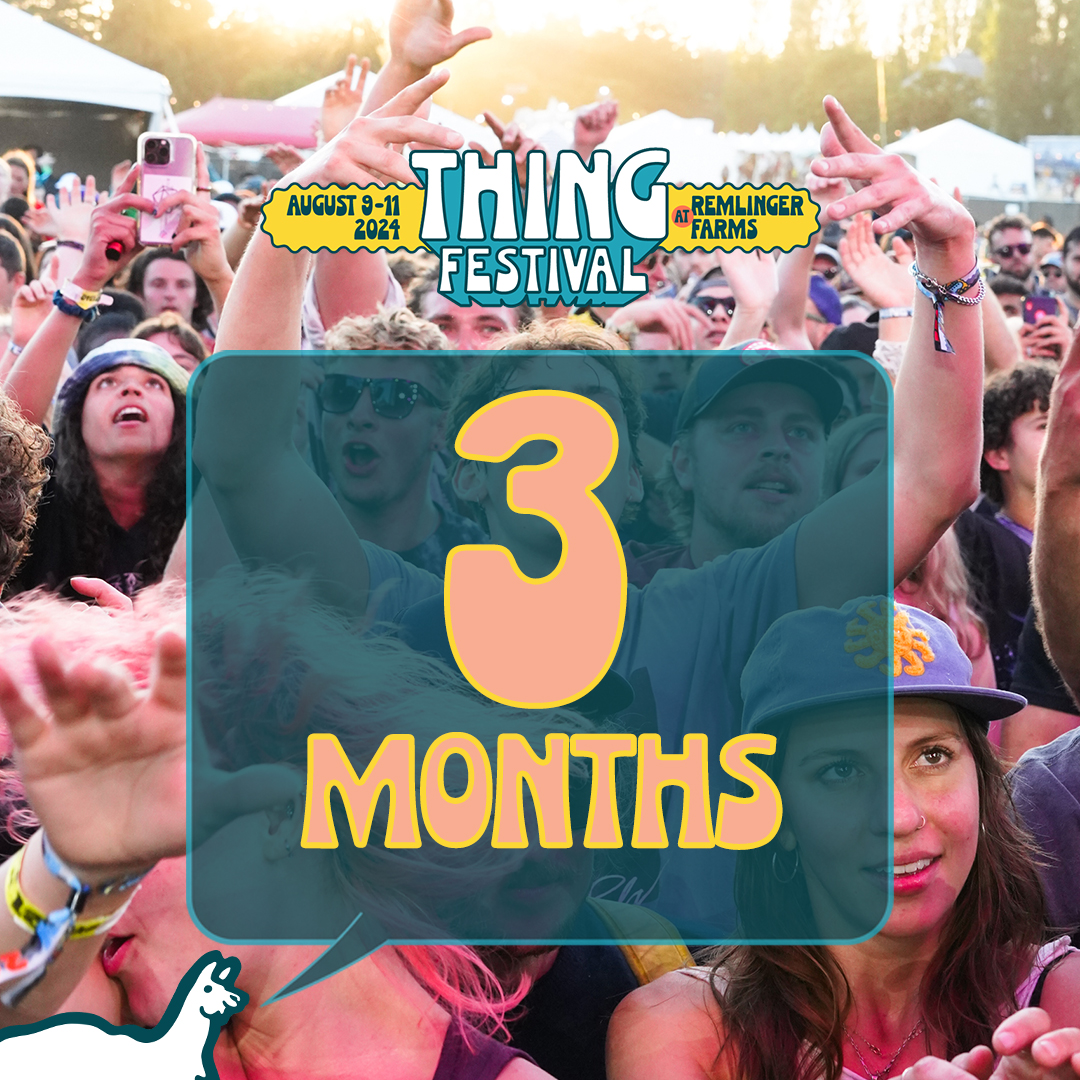 Do you have your passes yet? 😎 Let the 3-month countdown begin! 🎉 #THING2024 | Aug. 9-11 | Remlinger Farms, Carnation, WA | THINGnw.org