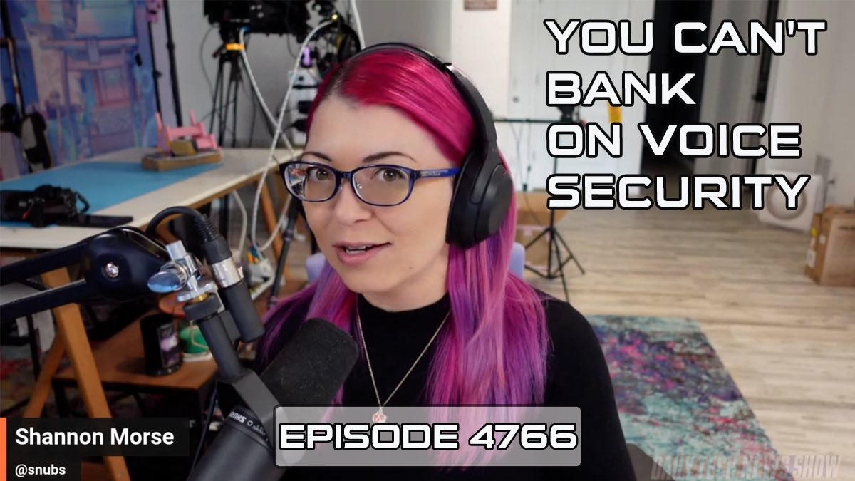 Daily Tech News Show (@dtnsshow) on Twitter photo DTNS video for Thursday May 9, 2024
“You Can’t Bank on Voice Security”
Episode 4766 with <a href="/sarahlane/">Sarah Lane</a> <a href="/RobbDunewood/">ROBB DUNEWOOD 🎙️ Knows Something About Podcasting</a> @snubs <a href="/jollyroger/">Roger Chang</a>
Watch here: youtu.be/Y8OAR6lEbY0?si… DTNS video for Thursday May 9, 2024
“You Can’t Bank on Voice Security”
Episode 4766 with <a href="/sarahlane/">Sarah Lane</a> <a href="/RobbDunewood/">ROBB DUNEWOOD 🎙️ Knows Something About Podcasting</a> @snubs <a href="/jollyroger/">Roger Chang</a>
Watch here: youtu.be/Y8OAR6lEbY0?si…