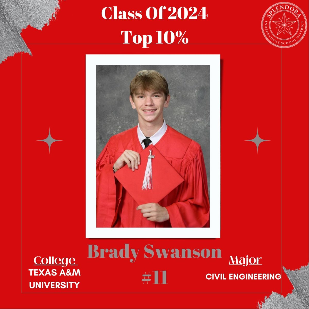 We would like to congratulate each student in the top 10 percent of the graduating 2024 class. We are very proud of their academic accomplishments. We will be counting down each day to celebrate each of our students' success. Congratulations, Brady Swanson - #11!