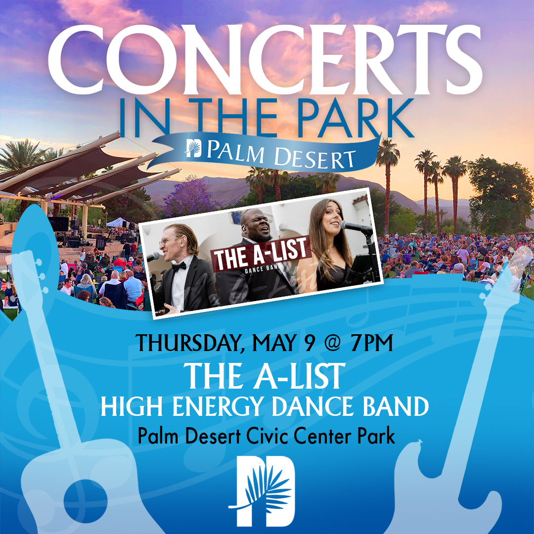 Get ready to PARTY at Civic Center Park: the A-List brings high-energy favorites from yesterday & today! Plus: Fat Boy Tacos will be here with amazing eats!

FREE show is THIS evening (May 9) 7 pm. Everyone is invited! 43900 San Pablo Ave. Bring a blanket for the lawn
#palmdesert