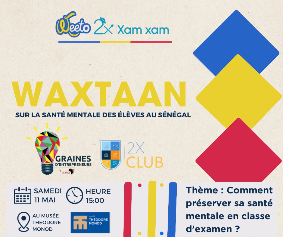 Weeto_sn's tweet photo. Ce samedi 11 mai 2024, nous serons au Musée Théodore Monod pour un waxtaan sur la santé mentale des élèves en classe d’exam (Gestion du #stresse et du #trac). https://t.co/QlHqjcbMUR
