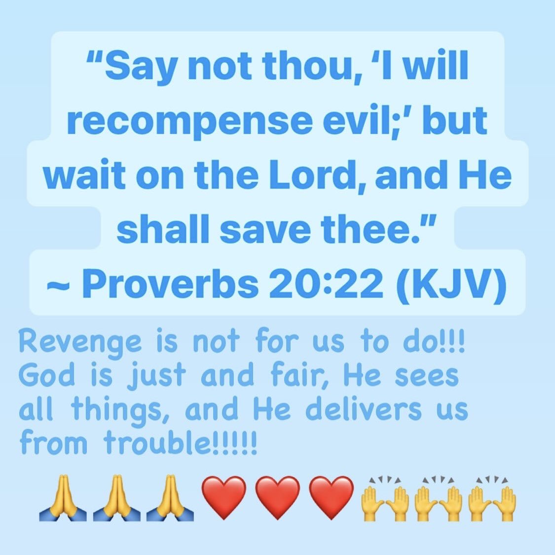 Revenge is not for us to do!!! God is just and fair, He sees all things, and He delivers us from trouble!!!!! 
🙏🙏🙏❤️❤️❤️🙌🙌🙌
#PraiseGod #PraiseTheLord #GodIsGood #Christian #LoveGod #LoveJesus #LoveEveryone #Love #FaithInGod #ChristianFaith #Faith #HopeInGod #Hope +