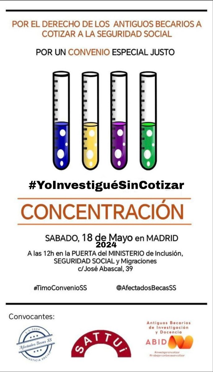 Apoya a #ABID @AfectadosBSS en la 🧪🧬🧫🔬🔭📡💉🧬💊🩼🩺🧪🧬🧫 CONCENTRACIÓN MADRID Sábado 18 de mayo Delante del Ministerio de Inclusión, Seguridad Social y Migraciones #YoInvestiguéSinCotizar #TimoConvenioS 🧪🧬🧫🔬🔭📡💉🧬💊🩼🩺🧪🧬🧫