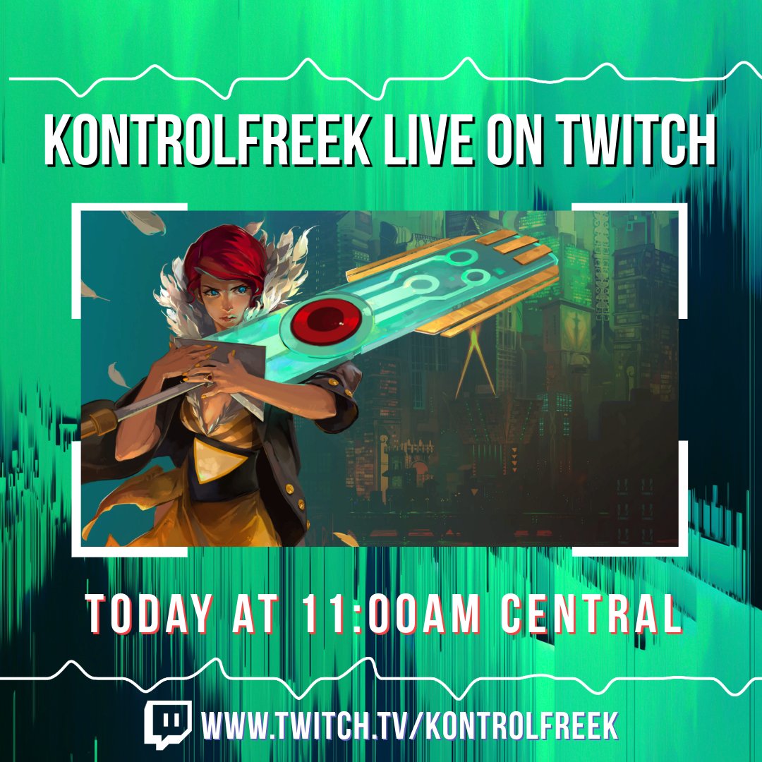 🔴 LIVE IN 30 MINUTES! Indie Game Friday with @SupergiantGames' Transistor! 🔥 Bring your hypest Fri-yay vibes! 🔥🔥🔥 Come through ⤵️ twitch.tv/kontrolfreek