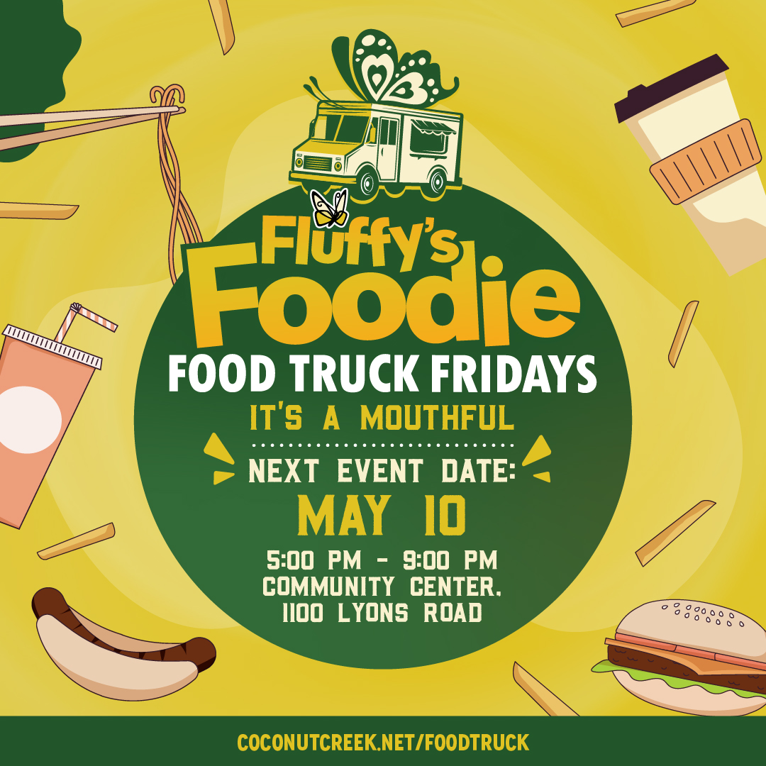 Join us Friday, May 10th, at the Community Center. Enjoy our bi-monthly food truck event with the City of Coconut Creek! • Held on the second Friday of the month at the Community Center, 1100 Lyons Road • 5:00 PM to 9:00 PM CoconutCreek.net/FoodTruckFriday #MyCoconutCreek